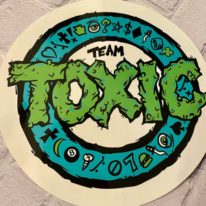 Team Toxic Round Sticker 8”