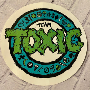 Team Toxic Round Sticker 8”